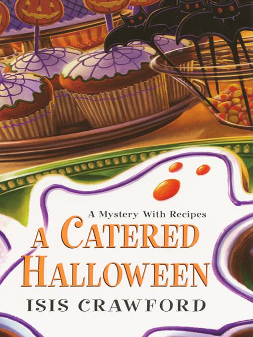 Title details for A Catered Halloween by Isis Crawford - Wait list